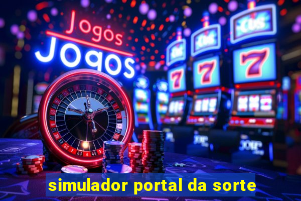 simulador portal da sorte